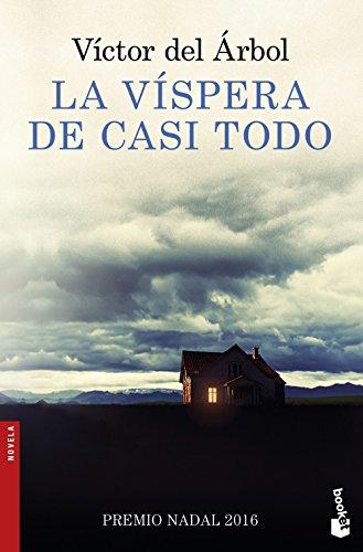 La víspera de casi todo (Novela y Relatos)