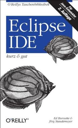 Eclipse IDE - kurz & gut