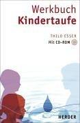 Werkbuch Kindertaufe. Mit CD-ROM