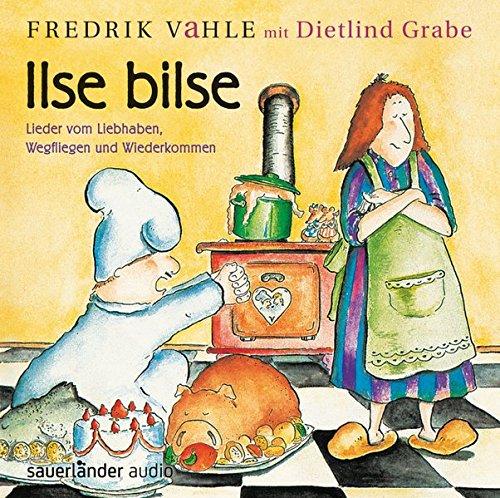 Ilse Bilse: Lieder vom Liebhaben, Wegfliegen und Wiederkommen