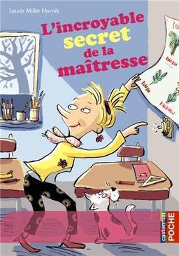 L'incroyable secret de la maîtresse