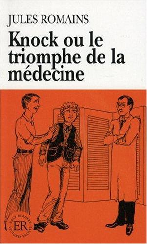 Knock ou le triomphe de la médecine