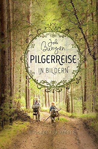 Pilgerreise in Bildern: Ausgabe für Kinder