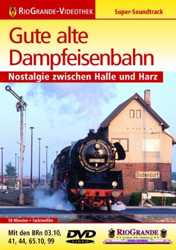 Gute alte Dampfeisenbahn - Nostalgie zwischen Halle und Harz - RioGrand