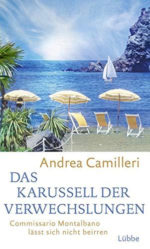 Das Karussell der Verwechslungen: Commissario Montalbano lässt sich nicht beirren. Roman