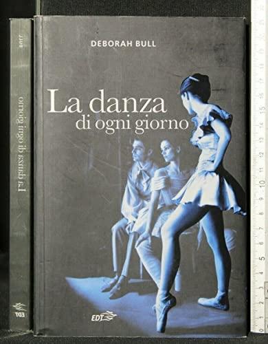 La danza di ogni giorno (Biblioteca di cultura musicale)