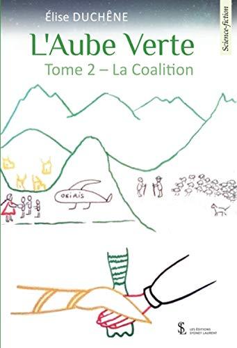 L’aube verte – tome 2- La coalition