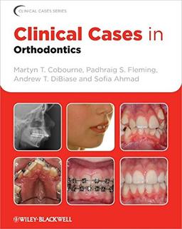 Clinical Cases in Orthodontics (Clinical Cases (Dentistry))