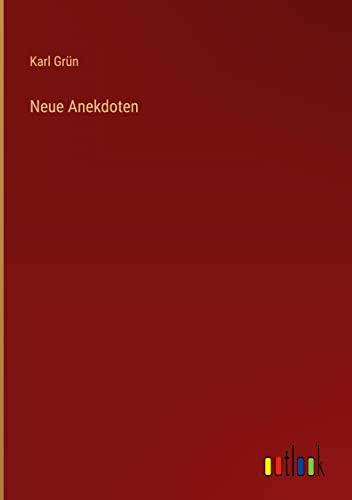 Neue Anekdoten