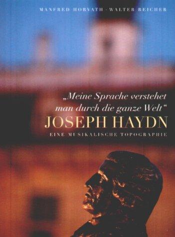 'Meine Sprache versteht man durch die ganze Welt', Joseph Haydn