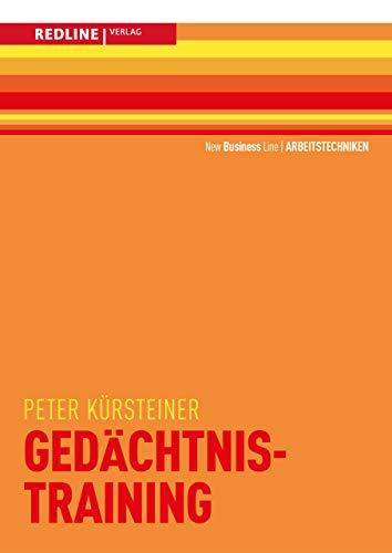 Gedächtnistraining: Mehr merken mit Mnemotechnik· Grundlagen der Gedächtniskunst · Namen, Zahlen, Vokabeln - behalten (New Business Line)