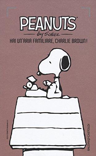 Hai un'aria familiare, Charlie Brown! (I Peanuts)