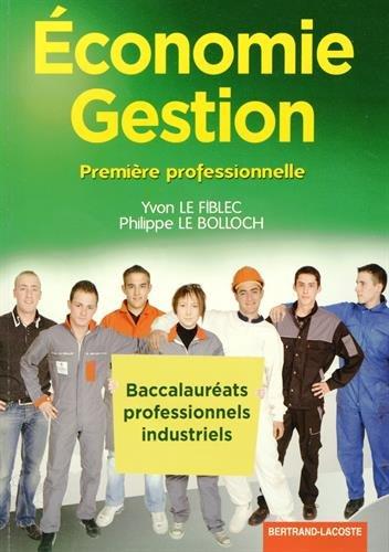 Economie, gestion, première professionnelle : baccalauréats professionnels industriels