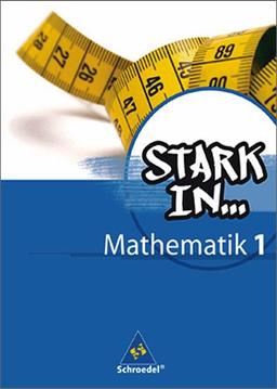 Stark in Mathematik - Ausgabe 2008: Schülerband 1 (Lernstufe 5/6)