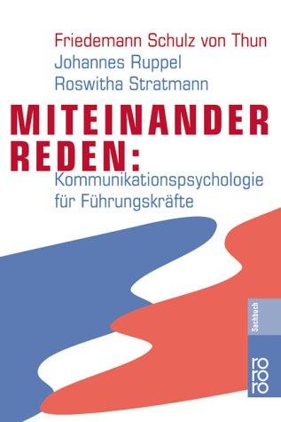 Miteinander reden. Kommunikationspsychologie für Führungskräfte