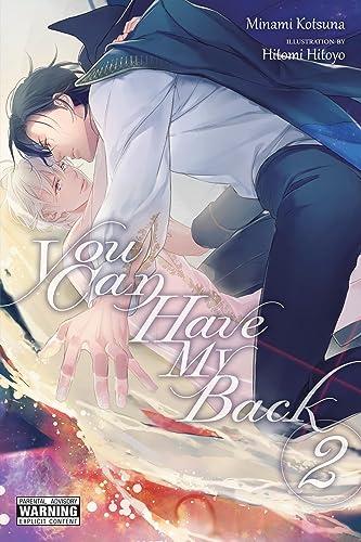 You Can Have My Back, Vol. 2 (light novel): Volume 2 (YOU CAN HAVE MY BACK NOVEL SC)