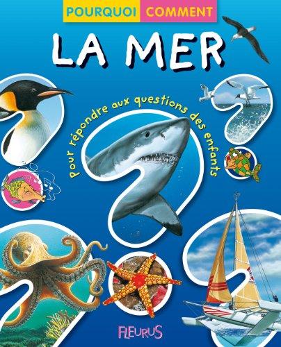 La mer : pour répondre aux questions des enfants