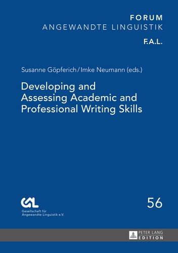 Developing and Assessing Academic and Professional Writing Skills (Forum angewandte Linguistik)