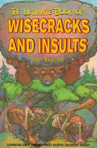 The Ultimate Book of Wisecracks and Insults (=20)