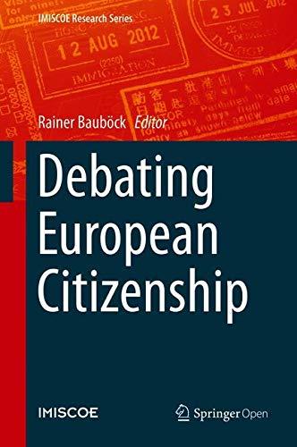 Debating European Citizenship (IMISCOE Research Series)