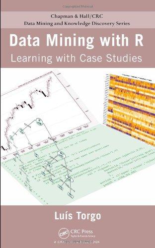 Data Mining with R: Learning with Case Studies (Chapman & Hall/CRC Data Mining and Knowledge Discovery)