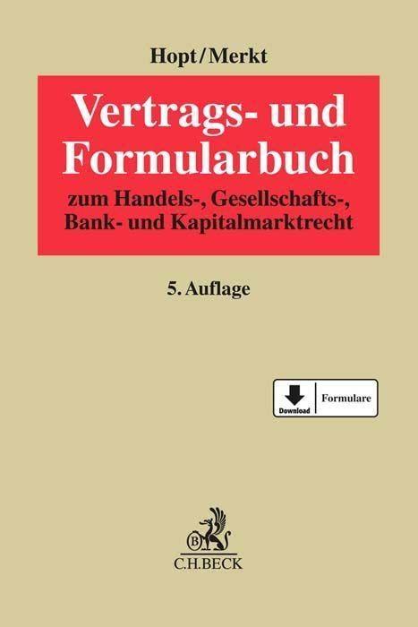 Vertrags- und Formularbuch zum Handels-, Gesellschafts-, Bank- und Kapitalmarktrecht