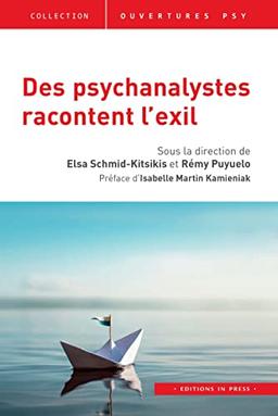 Des psychanalystes racontent l'exil