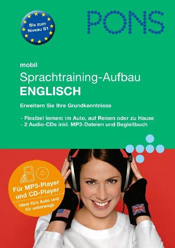 PONS mobil Sprachtraining - Aufbau Englisch: kompaktes Training - auch unterwegs