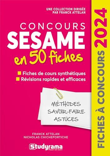 Concours Sésame en 40 fiches : fiches de cours synthétiques, révisions rapides et efficaces : 2024