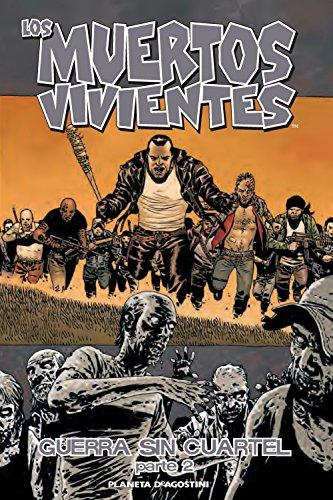 Los muertos vivientes 21: Guerra sin cuartel parte 2 (Los Muertos Vivientes (The Walking Dead Cómic), Band 21)