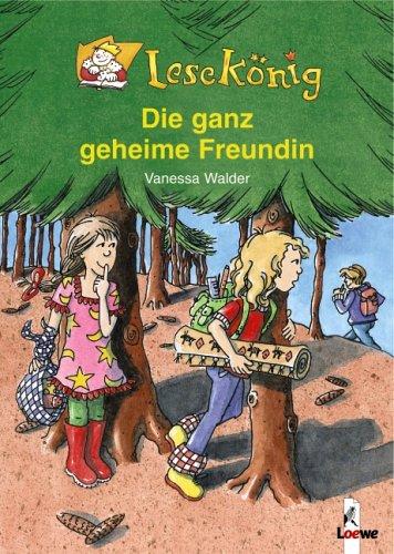 Lesekönig. Die ganz geheime Freundin