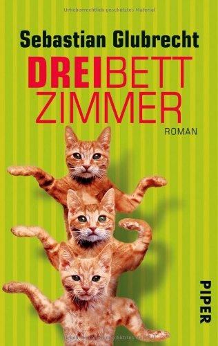 Dreibettzimmer: Roman