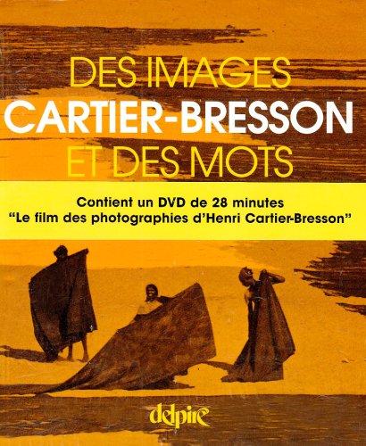 Cartier-Bresson : des images et des mots