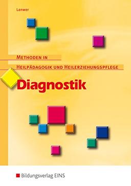 Diagnostik: Methoden in Heilpädagogik und Heilerziehungspflege: Schülerband