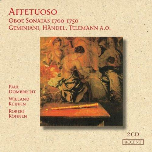 Affetuoso - Oboensonaten 1700-1750 (Werke von Geminiani, CPE Bach, Telemann und andere)