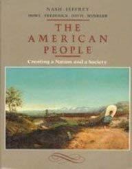 The American People: Creating a Nation and a Society