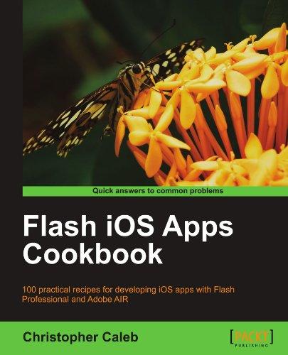 Flash iOS Apps Cookbook (English Edition)