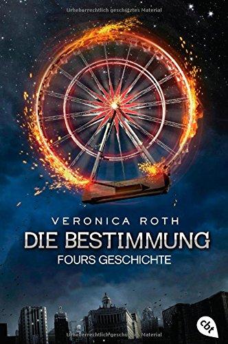 Die Bestimmung - Fours Geschichte