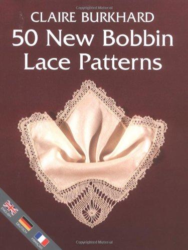 50 New Bobbin Lace Patterns