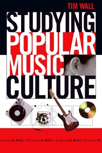 Studying Popular Music Culture (Studying the Media)