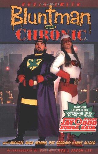 Bluntman and Chronic