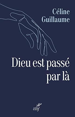 Dieu est passé par là