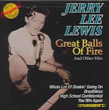 Great Balls of Fire & Other Hi