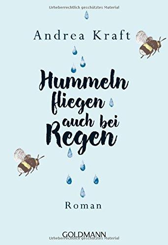 Hummeln fliegen auch bei Regen: Roman