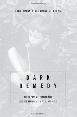 Dark Remedy: The Impact of Thalidomide and Its Revival as a Vital Medicine