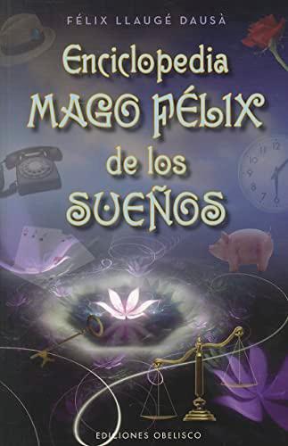 Enciclopedia Mago Félix de los sueños (MAGIA Y OCULTISMO)