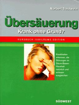 Übersäuerung. Krank ohne Grund? Sonderausgabe