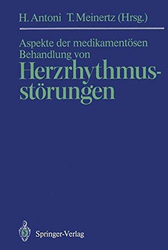 Aspekte der medikamentösen Behandlung von Herzrhythmusstörungen