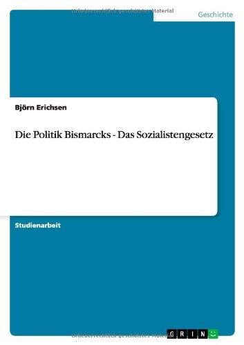 Die Politik Bismarcks  - Das Sozialistengesetz