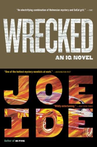 Wrecked (An IQ Novel, 3)